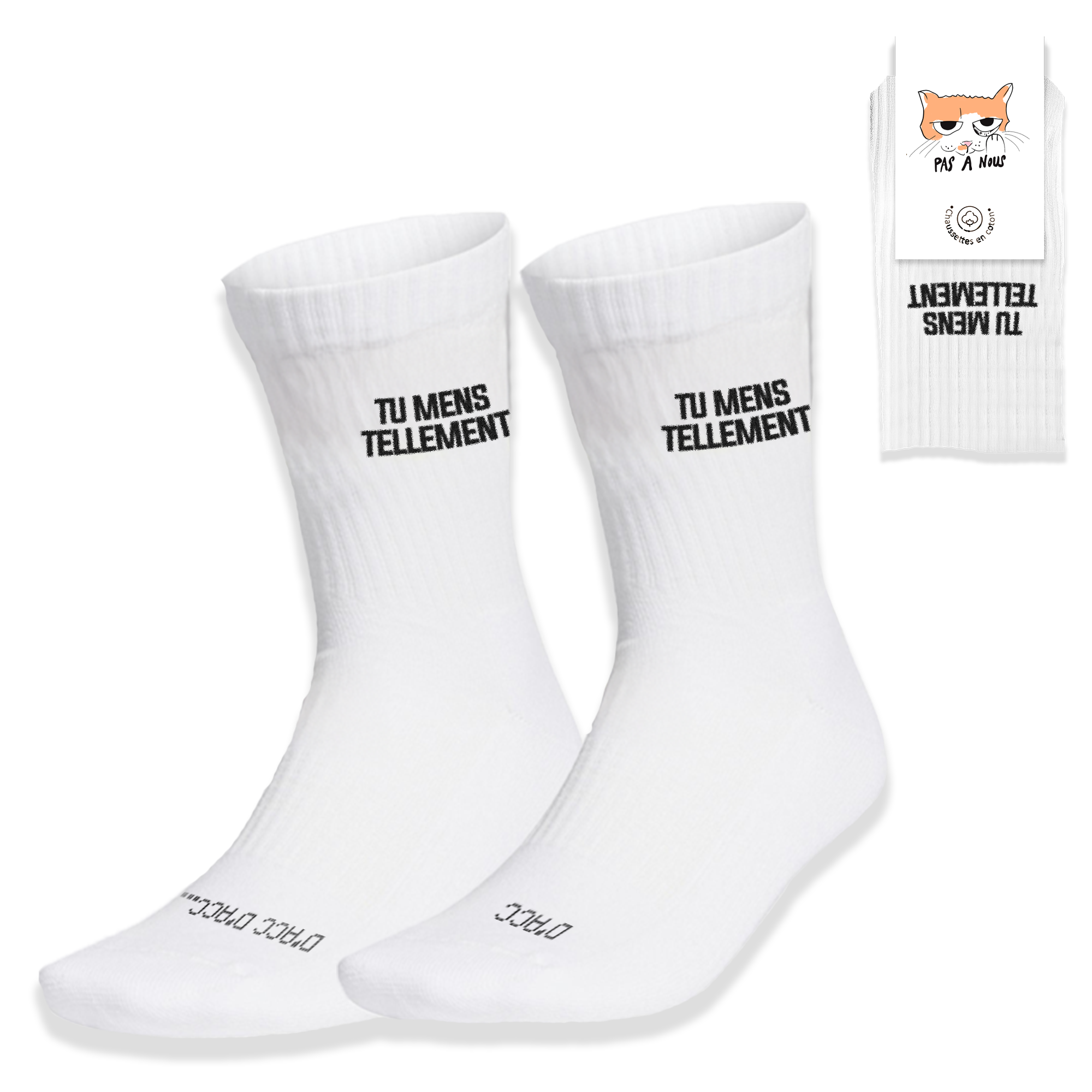 CHAUSSETTES "TU MENS TELLEMENT"